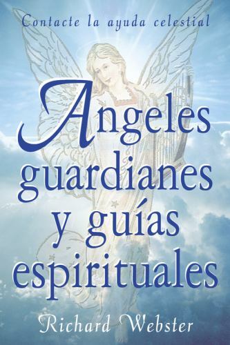 ángeles guardianes guías - Ángeles,